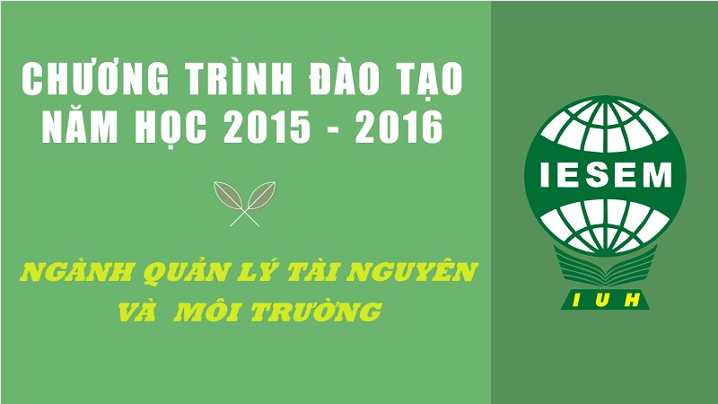 Chương trình đào tạo ngành Quản lý Tài nguyên và Môi trường năm học 2015 -2016