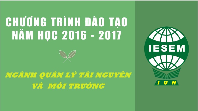 Chương trình đào tạo ngành Quản lý Tài nguyên và Môi trường năm học 2016 -2017